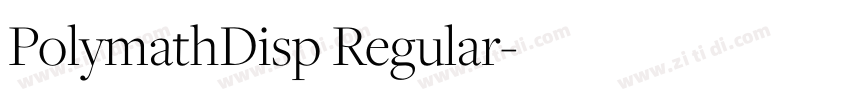 PolymathDisp Regular字体转换
